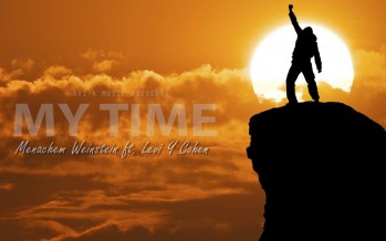 My Time – Menachem Weinstein ft. Levi Y Cohen