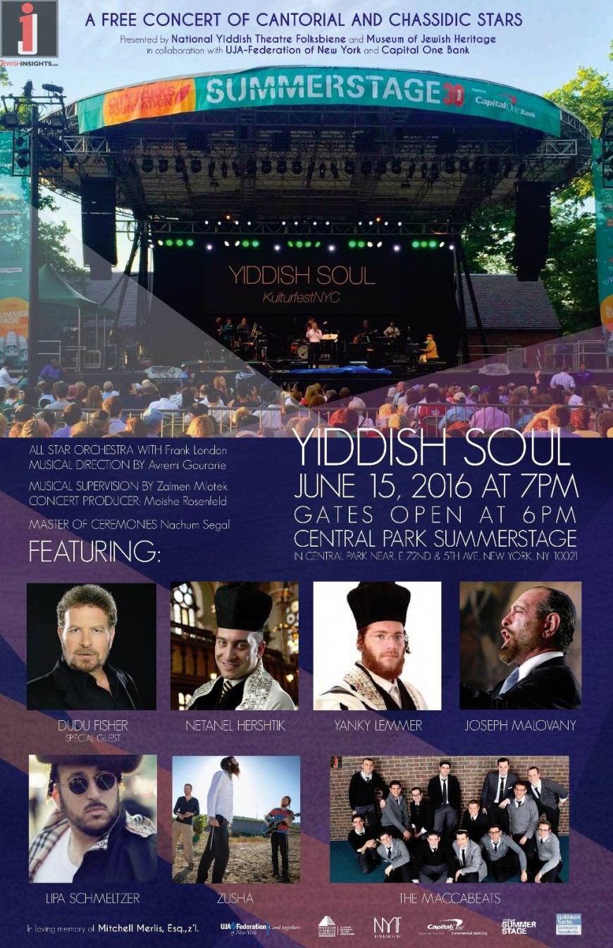 Yiddish Soul Concert Featuring: Dudu Fisher, The Maccabeats, Netanel Hershtik, Yanky Lemmer, Joseph Malovany, Lipa Shmeltzer & Zusha
