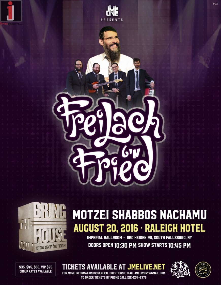 Freilach Mit Fried! August 20th, Motzei Shabbos Nachamu at the Raleigh Hotel
