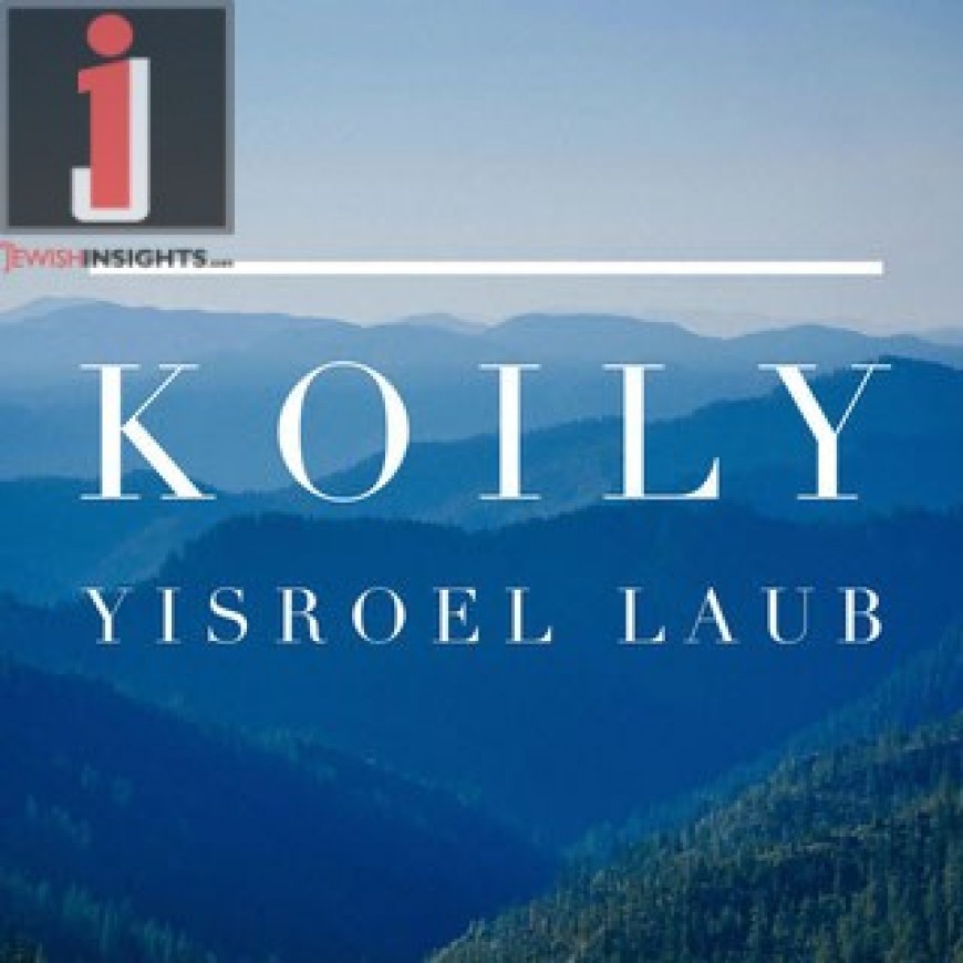 Yisroel Laub Releases New Single “Koily”