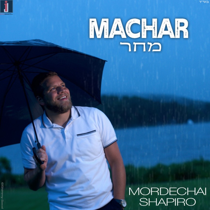 MORDECHAI SHAPIRO – Machar (Official Music Video)