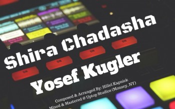 Yosef Kugler “Shira Chadasha” [Official Music Video]
