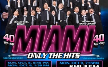 THE CHOL HAMOED EVENT: 3 SHOWS! MIAMI – ONLY THE HITS! SHAPIRO, LEMMER & MORE