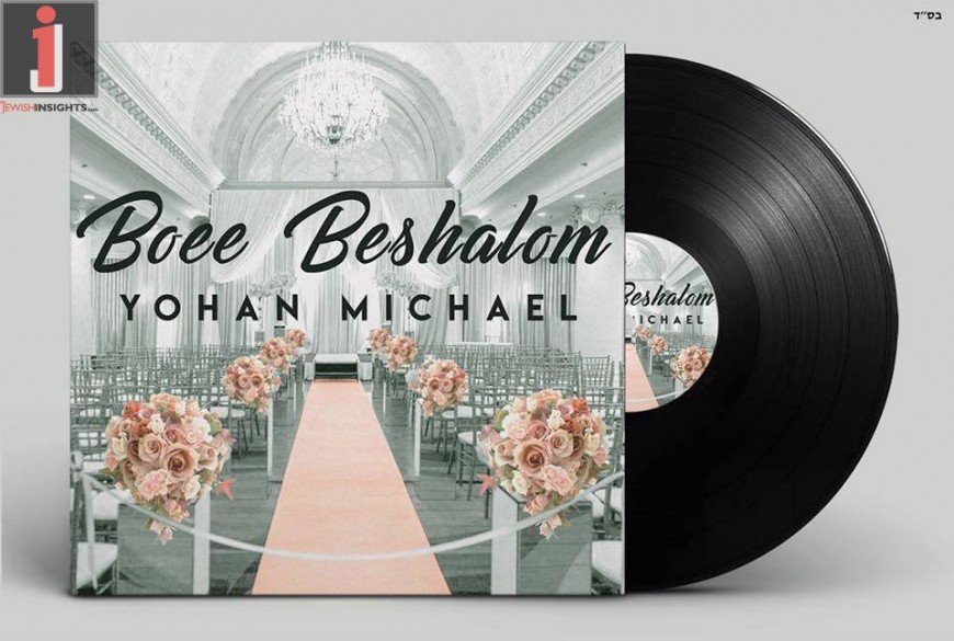 Yohan Michael – Boee Beshalom