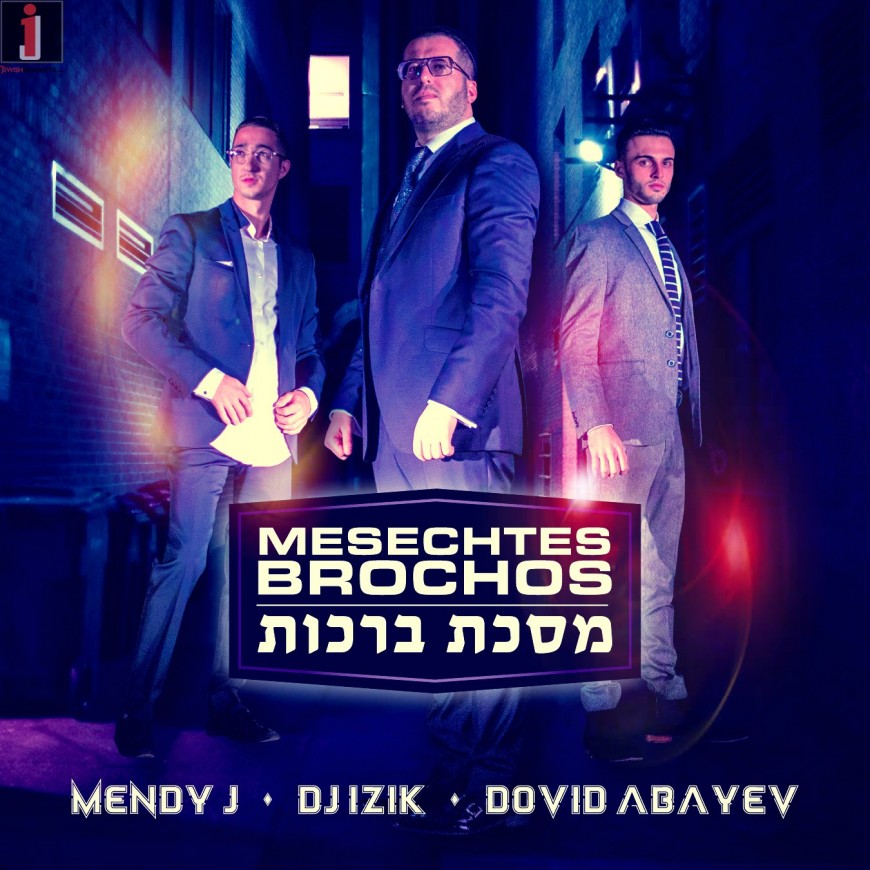 Mendy J – MESECHTAS BRACHOS – #PURIM2018 ft. DJ Izik, Dovid Abayev (Official Music Video)
