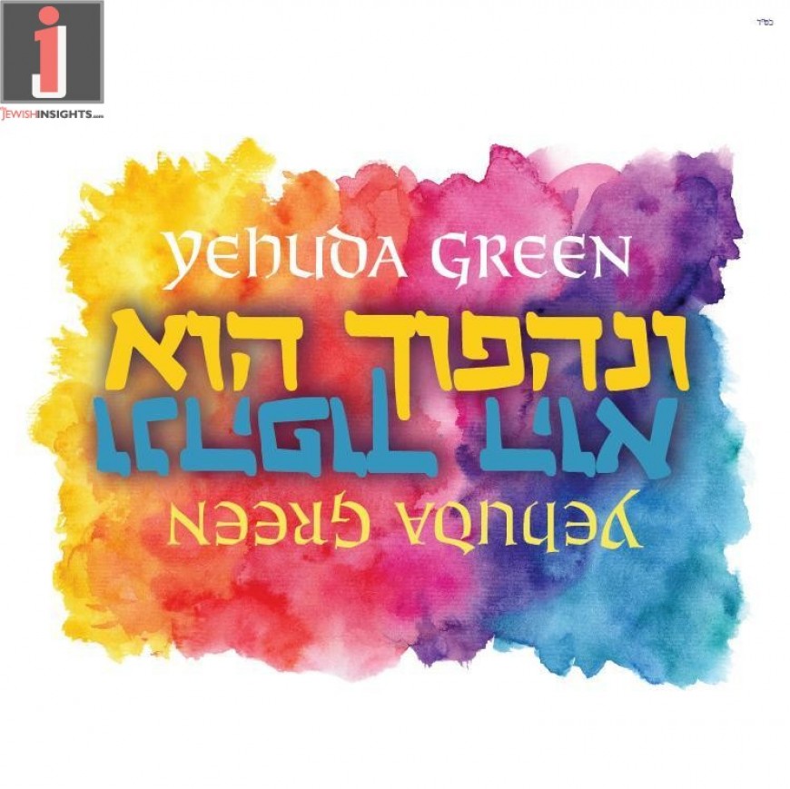 NEW MUSIC! Yehuda Green – Venihapach Hu – Single