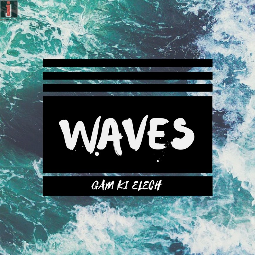 AVRHM – WAVES (GAM KI ELECH)