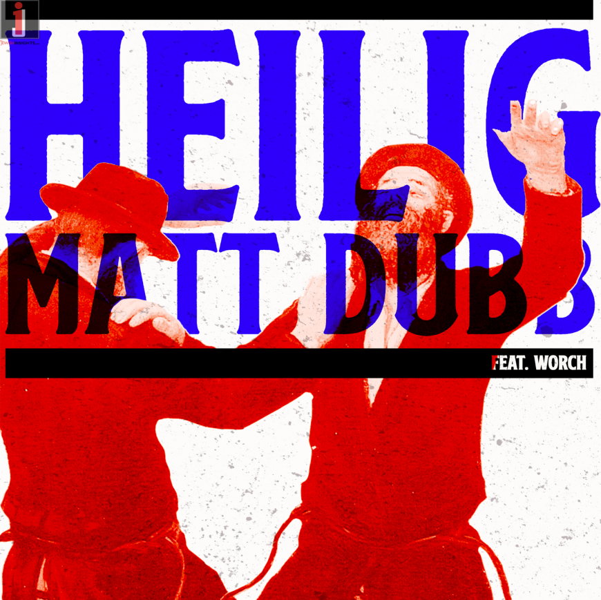 Matt Dubb – Heilig (feat. Worch)