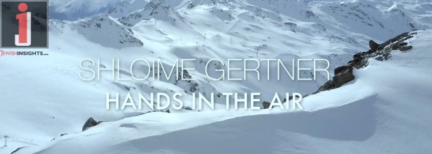 Shloime Gertner – Hands in the Air [Official Music Video]