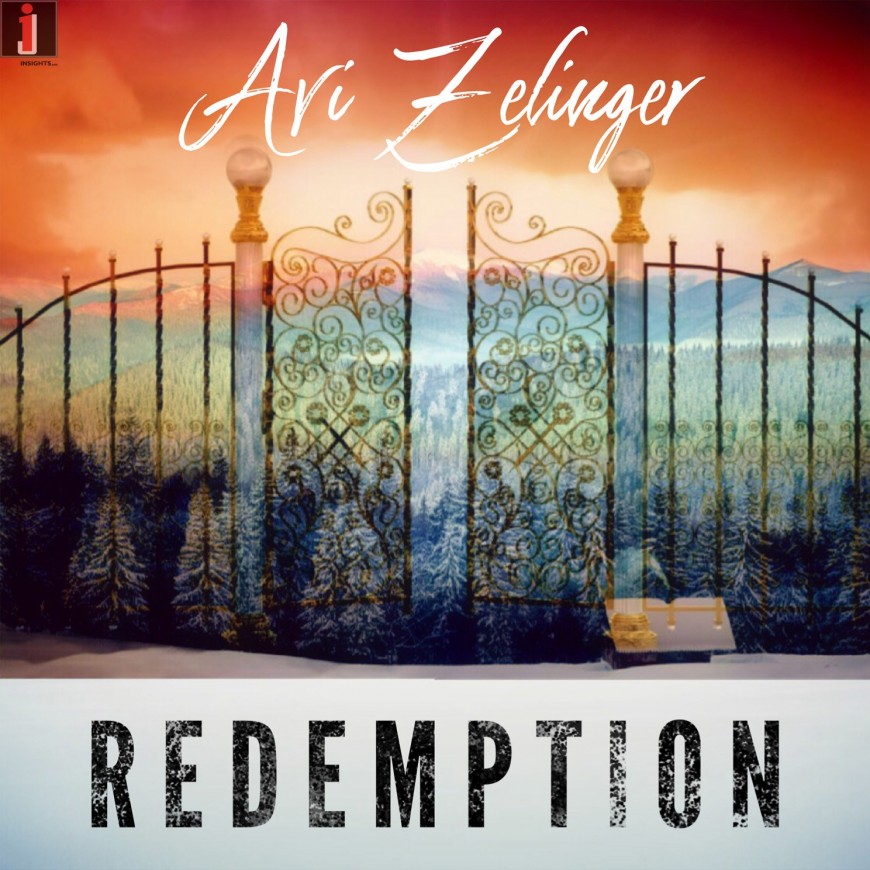 Newcomer Avi Zelinger Releases His Debut Single “Redemption”