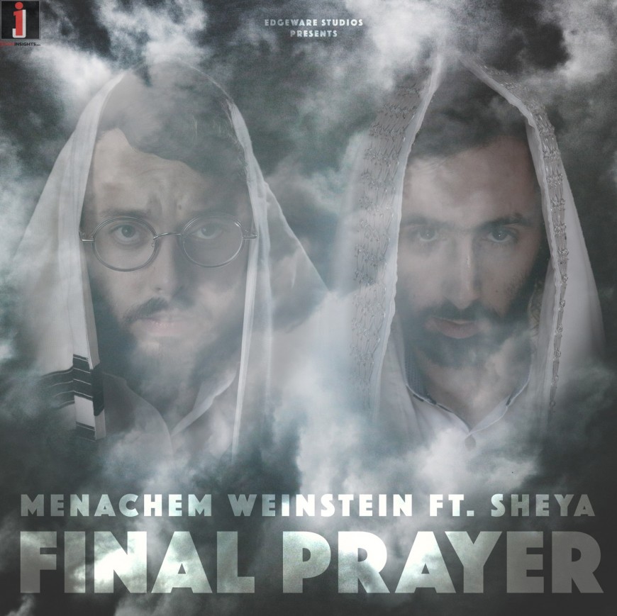 Final Prayer – Menachem Weinstein ft. Sheya – (Audio)