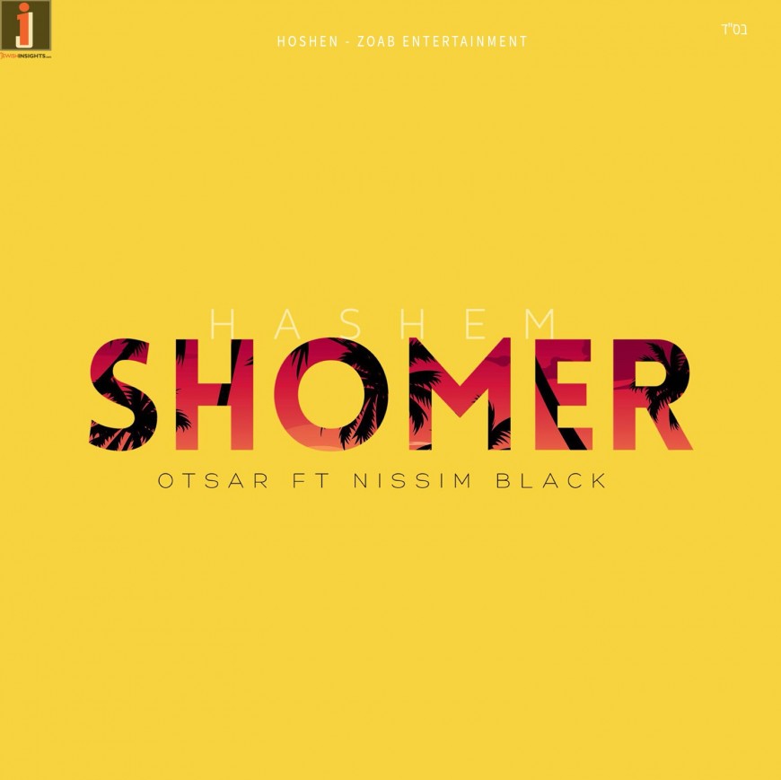Otsar ft Nissim Black – Hashem Shomer