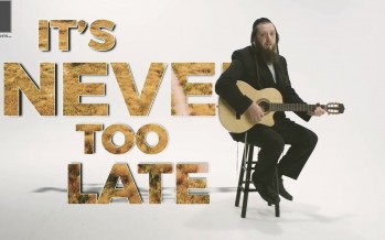 Joey Newcomb – It’s Never Too Late [Music Video]