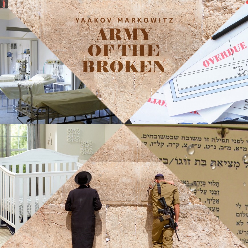 New Single From Yaakov Markowitz – “Army of The Broken”