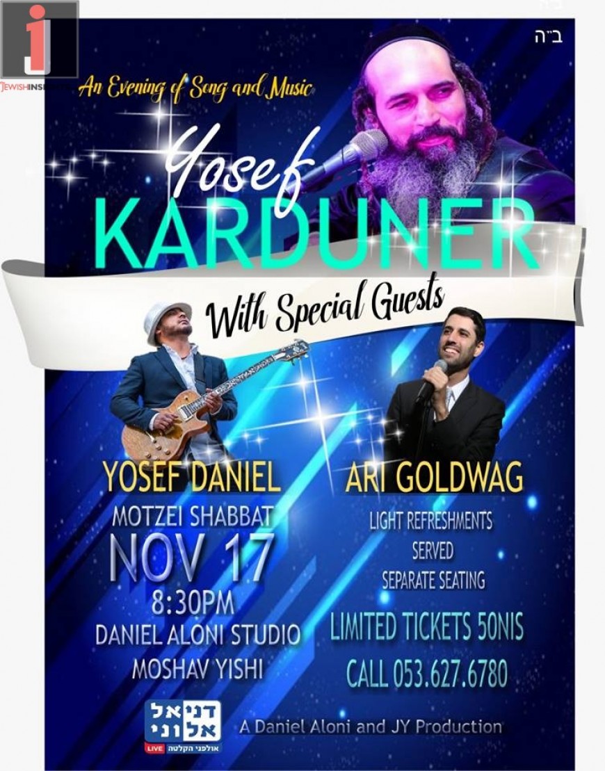 An Evening of Song & Music: YOSEF KARDUNER With Special Guests Ari Goldwag & Yosef Daniel