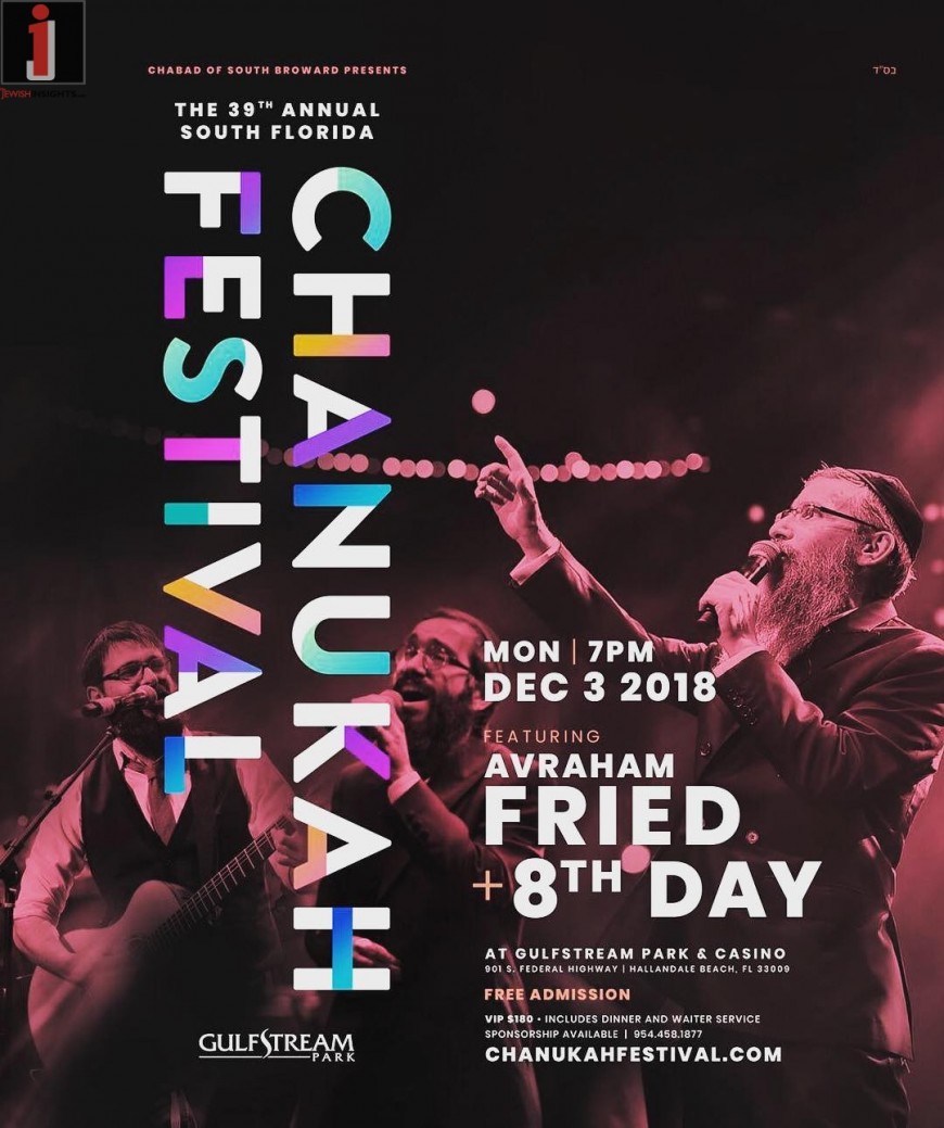The 39th Annual South Florida Chanukah Festival with Avraham Fried & 8th Day @ Gulfstream
