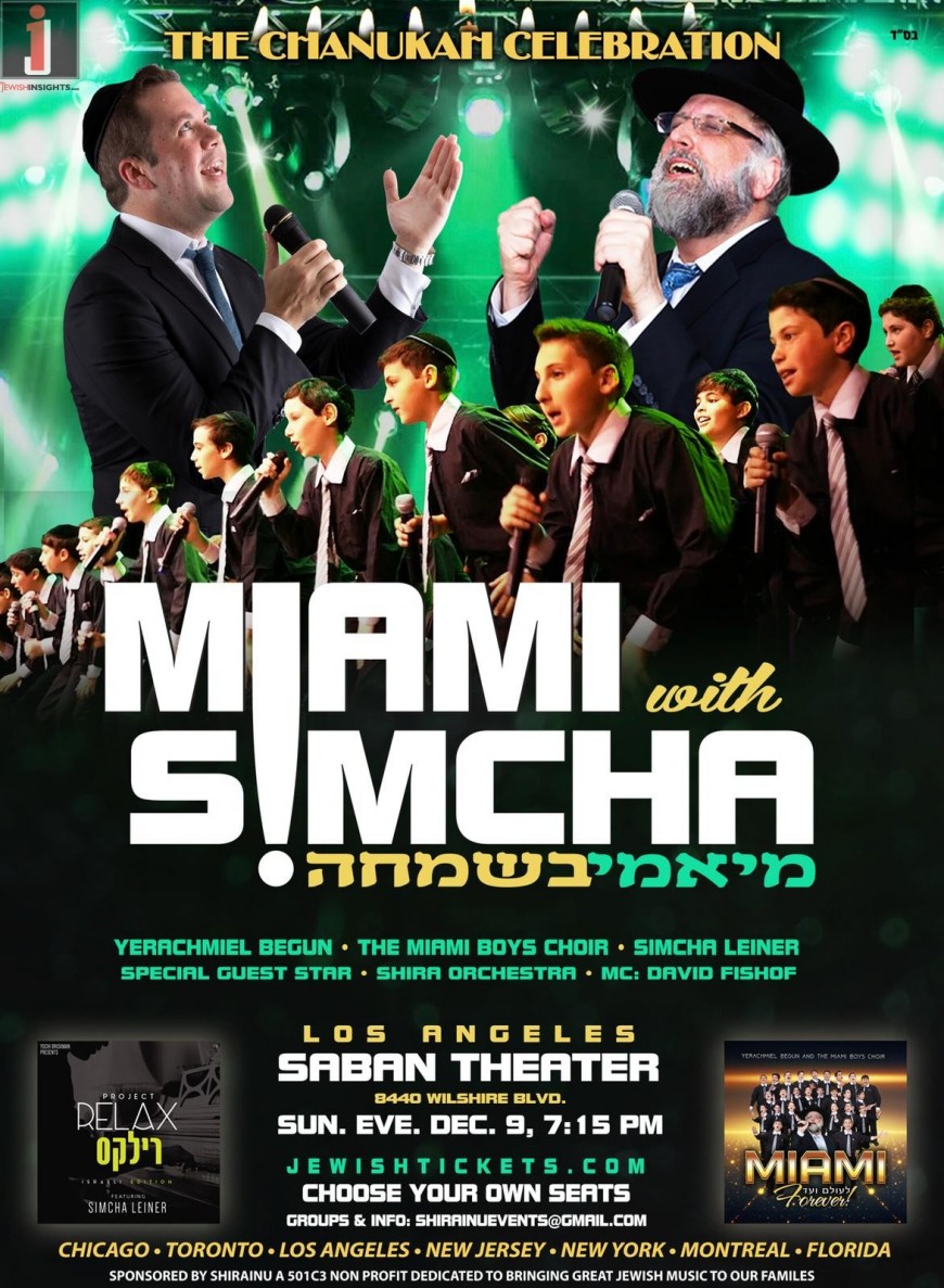 Miami B’Simcha! Yerachmiel Begun & The Miami Boys Choir & Simcha Leiner: LA