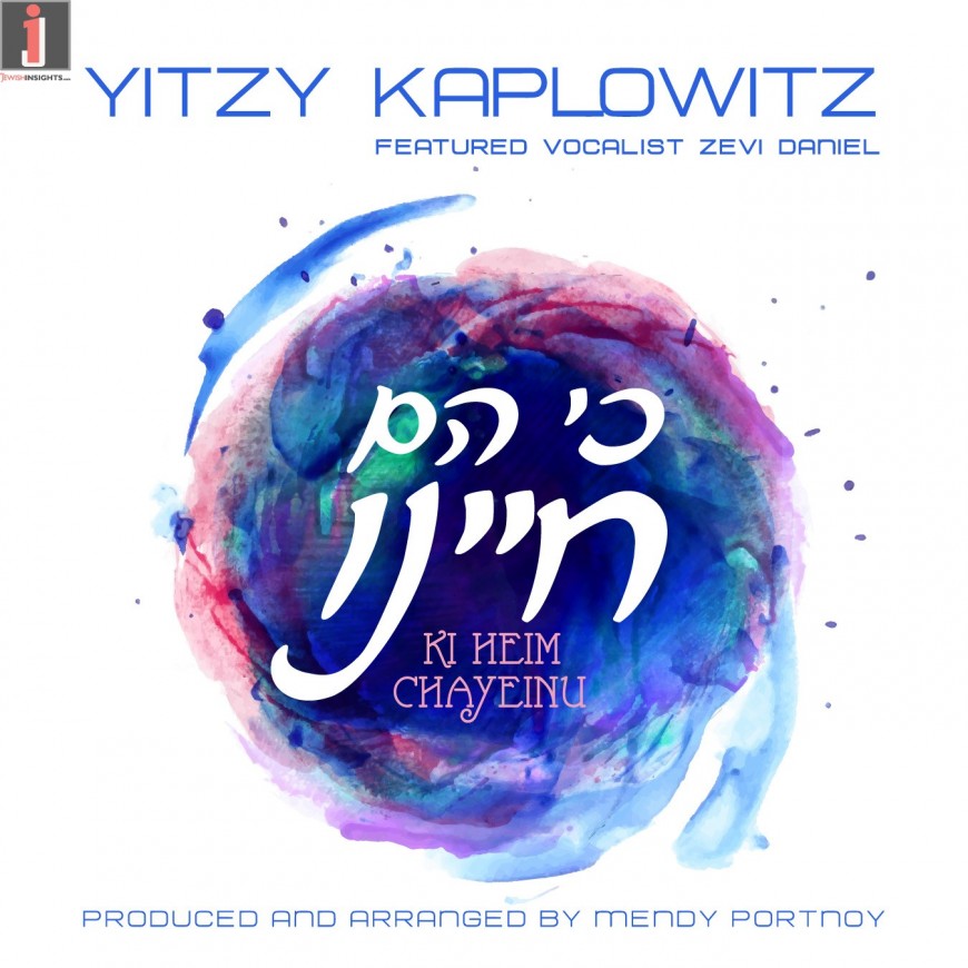 Yitzy Kaplowitz Ki Heim Chayeinu (feat. Zevi Daniel)