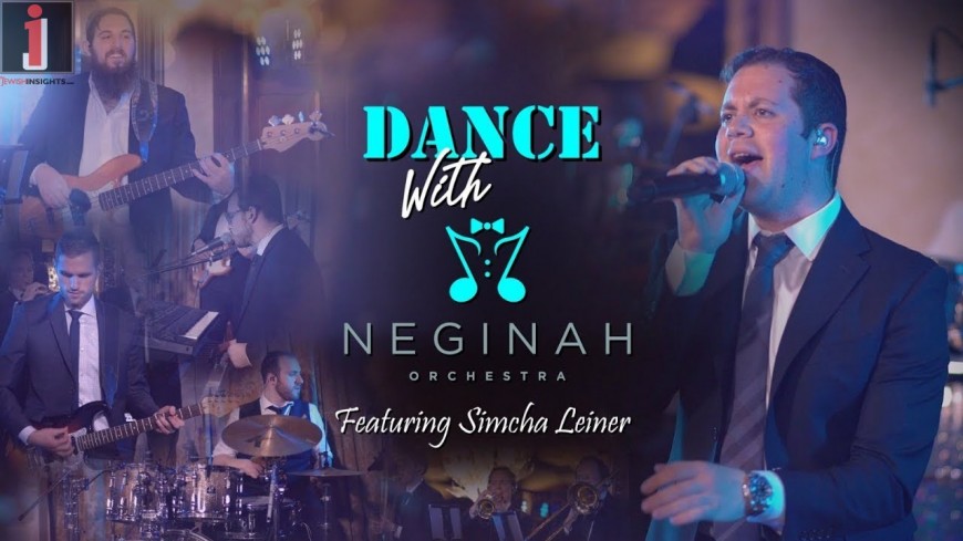 Dance with Neginah ft. Simcha Leiner