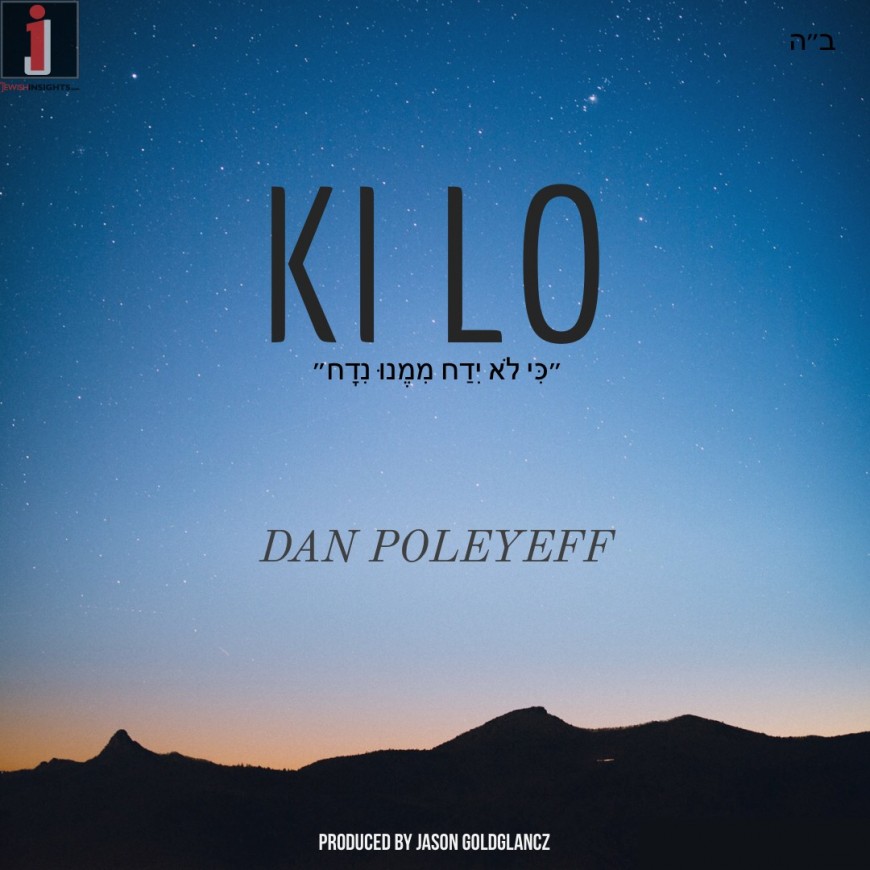 Dan Poleyeff Releases His Second Single “Ki Lo”