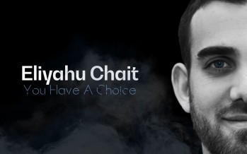 Eliyahu Chait – You Have A Choice (Official Lyric Video)