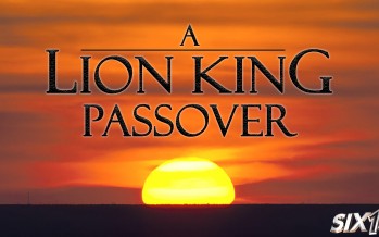 Six13 – A Lion King Passover