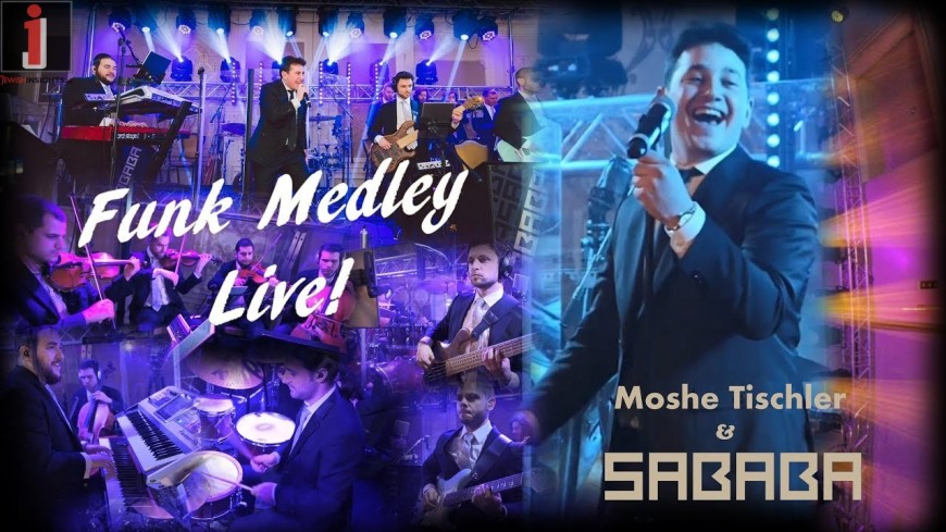 Funk Medley Live! – Sababa Band Feat. Moshe Tischler