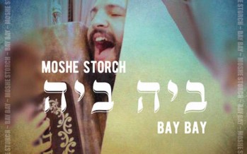 Bay Bay – Moshe Storch (Official Music Video)