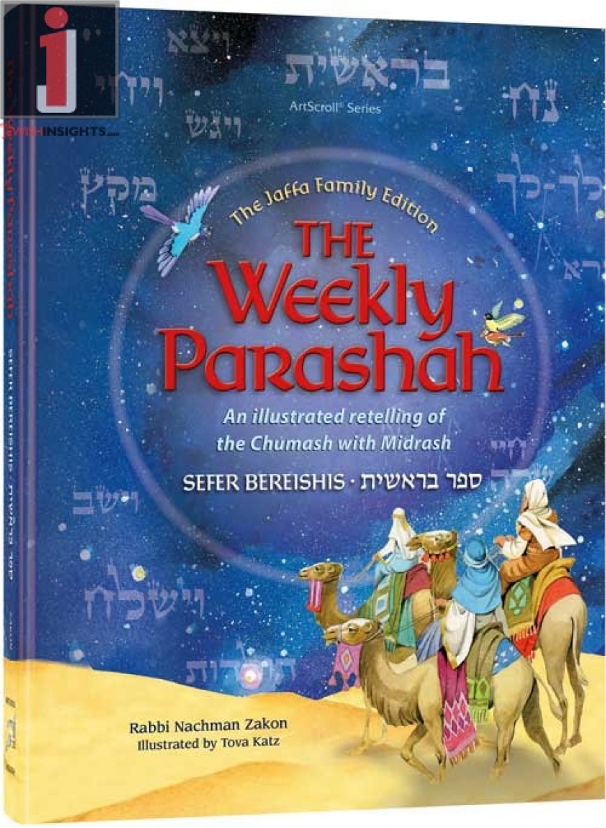 The Weekly Parashah – Sefer Bereishis – Jaffa Family Edition An illustrated retelling of the Chumash with Midrash