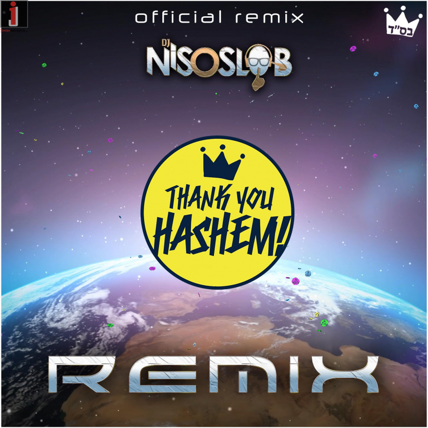 Thank You Hashem (DJ Niso Slob Official Remix) @TYHashem