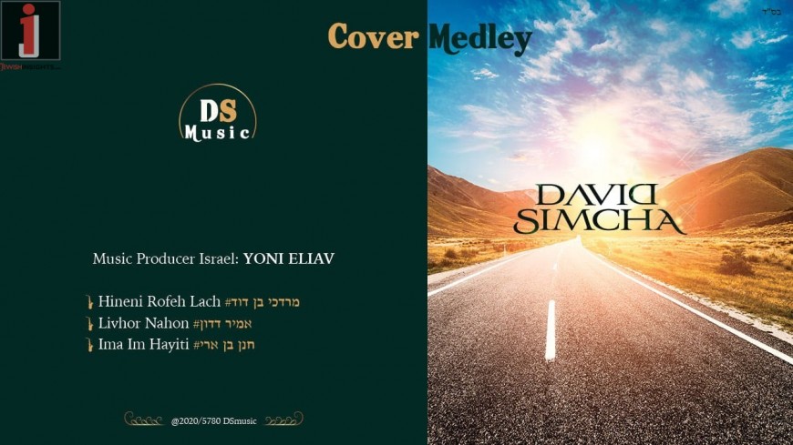 DAVID SIMCHA Cover Medley 2020