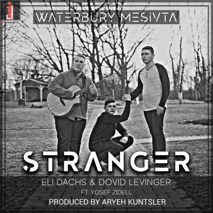 Mesivta of Waterbury – Eli Dachs & Dovid Levinger – Stranger [Official Music Video]