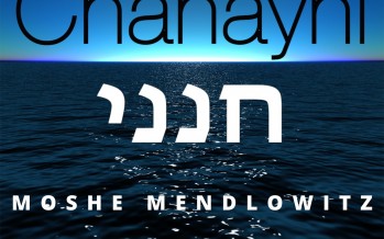 Chanayni Music Video – Moshe Mendlowitz – Composed by Benzion Klatzko