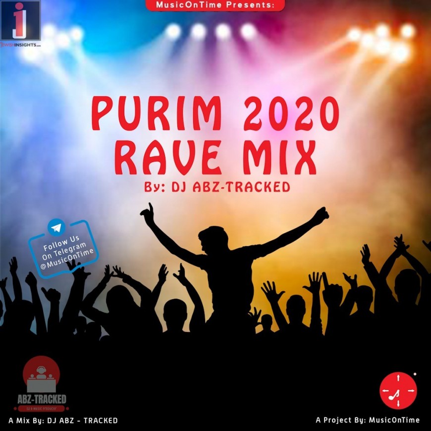 MusicOnTime Presents! “Purim 2020 Rave Mix”