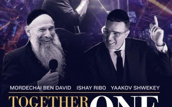 Historic Livestream Music Event – Together As One: MBD – YAAKOV SHWEKEY & ISHAY RIBO