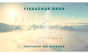 Medley Of My Soul | Yissachar Dror ft. Ari Goldwag