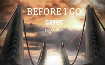 DJ Kraz & Isaac Ben – Before I Go
