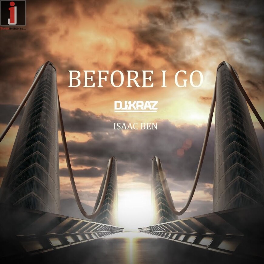 DJ Kraz & Isaac Ben – Before I Go