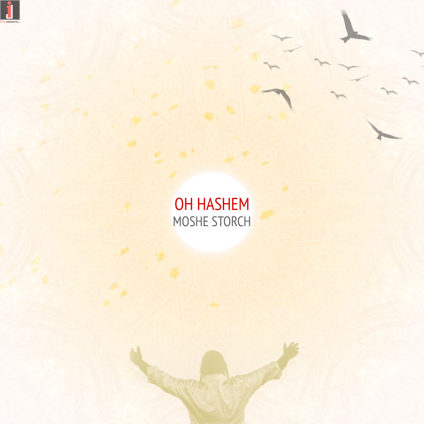 Oh HaShem – Moshe Storch (Official Lyric Video)