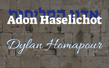 Dylan Homapour – “Adon Haselichot”
