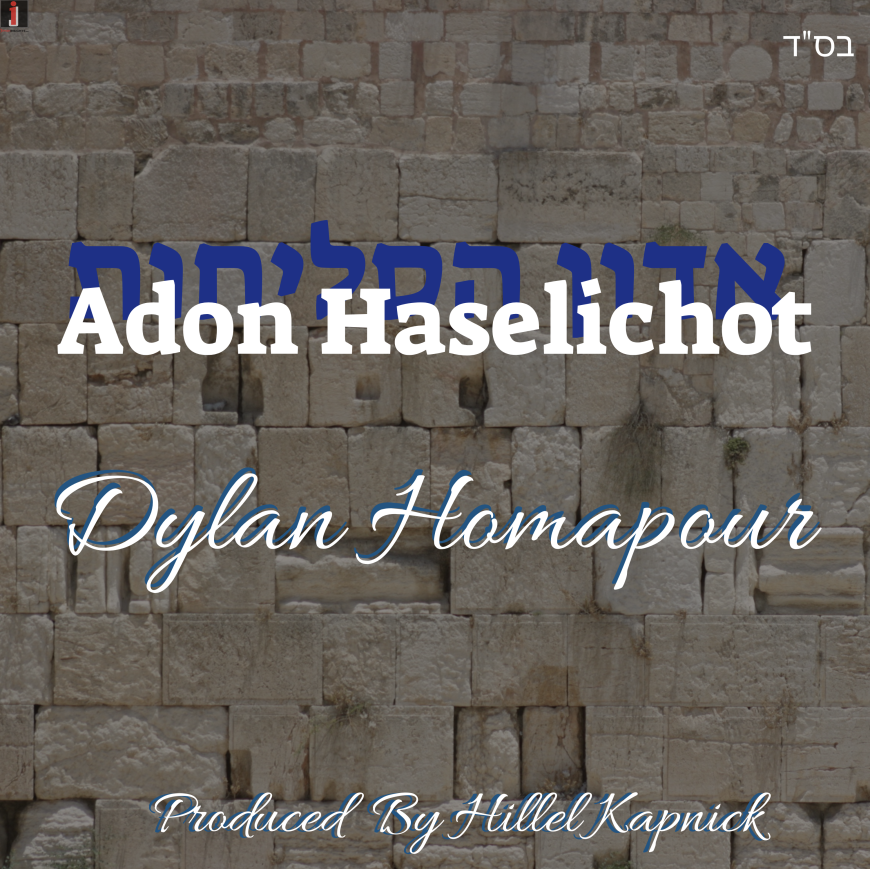 Dylan Homapour – “Adon Haselichot”