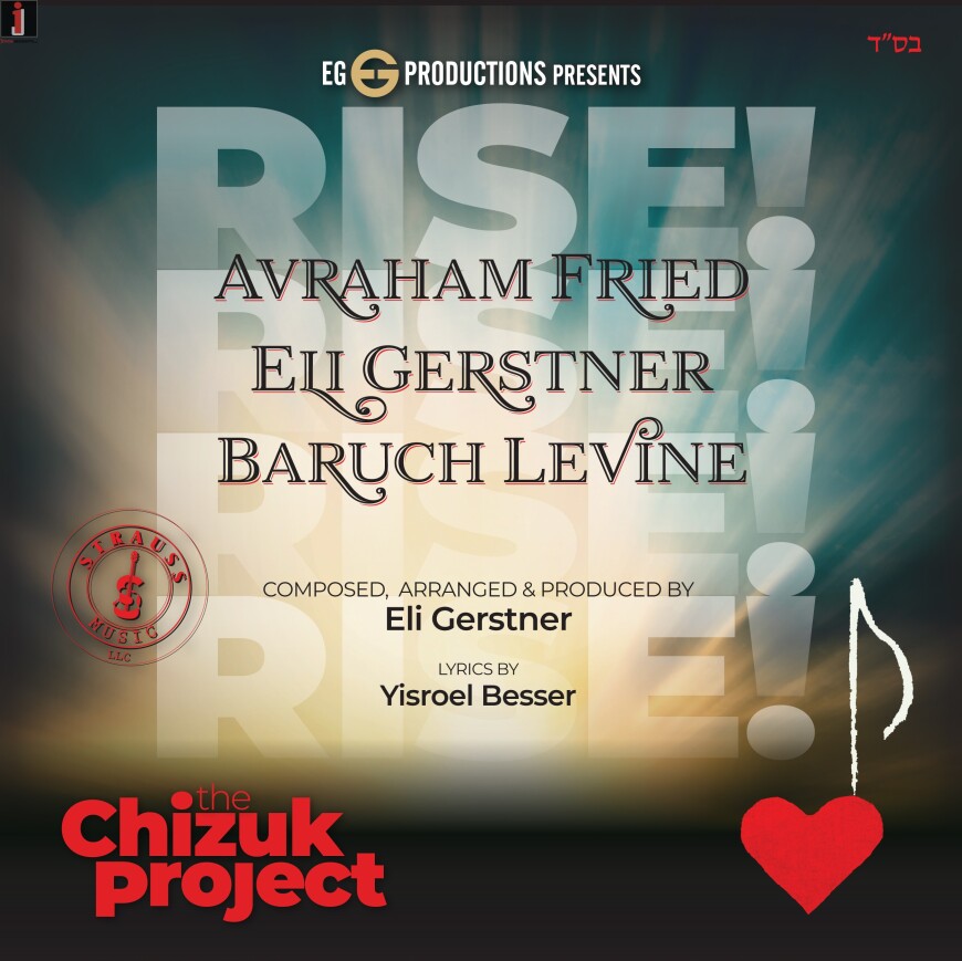 “RISE!” Avraham Fried, Eli Gerstner & Baruch Levine (The Chizuk Project)