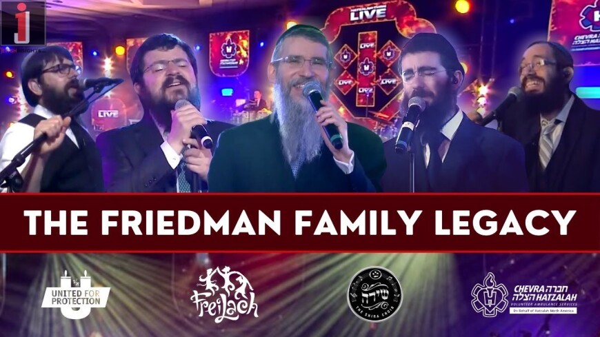 The Friedman Family Legacy – Avremel, Benny, Eli Marcus & 8th Day | Freilach & Shira – Hatzalah-Thon