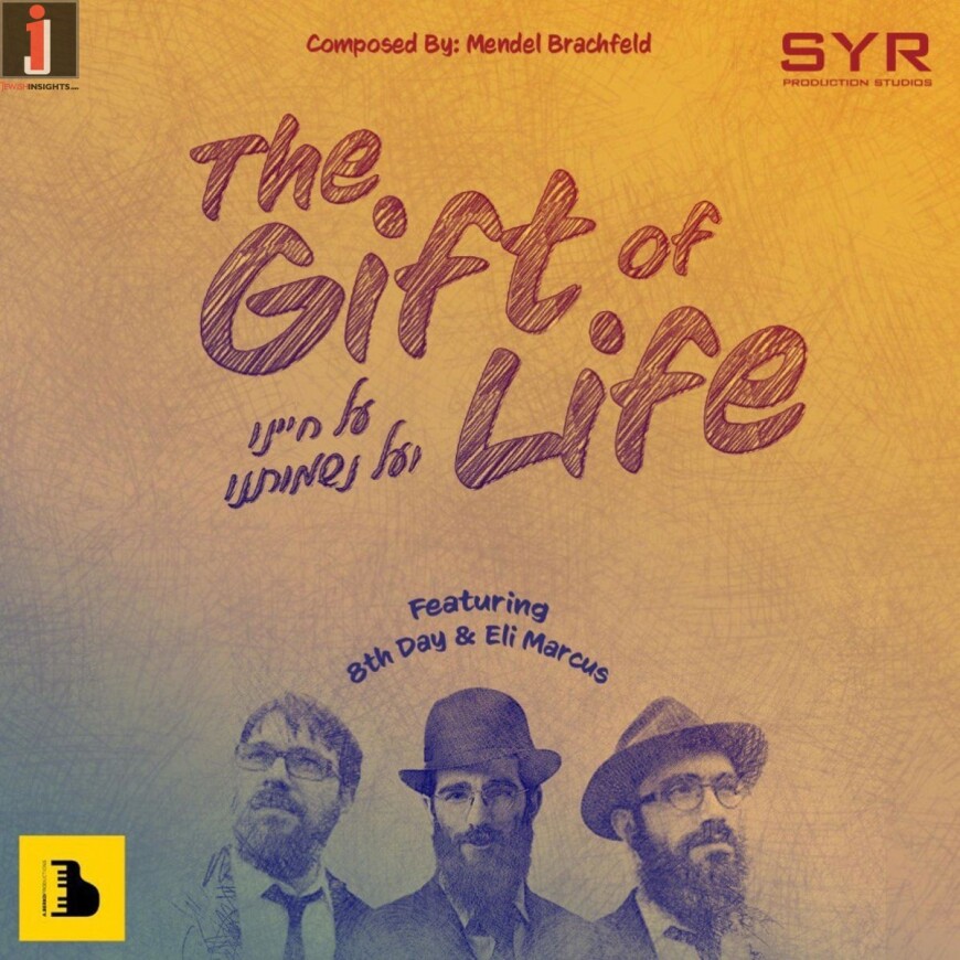 The Gift Of Life By SYR Studios Featuring 8th Day & Eli Marcus