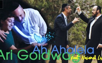 Ari Goldwag – Ah Ahalela feat. Nesanel Life [Official Music Video]
