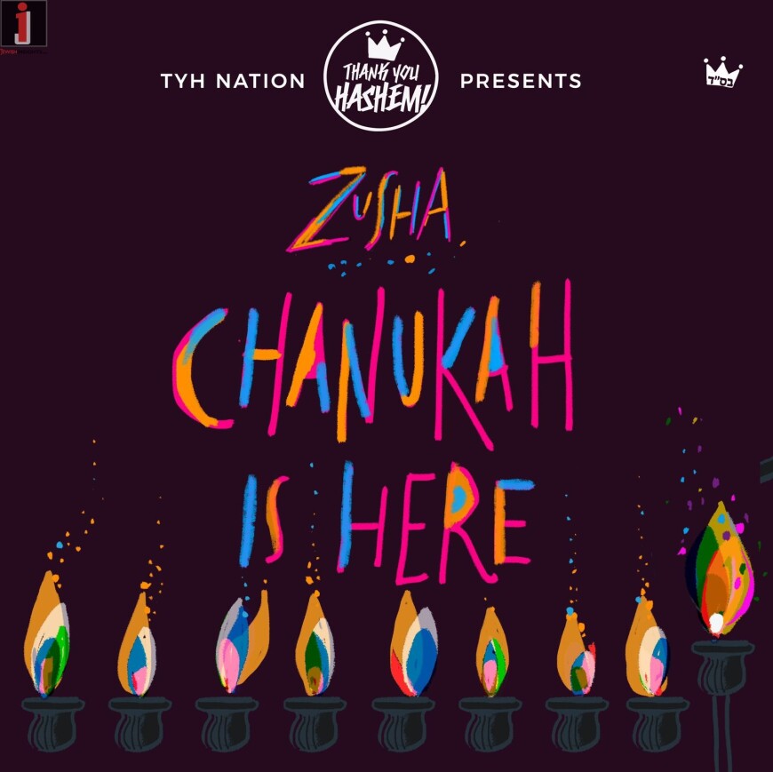Zusha | Chanukah is Here | TYHNation