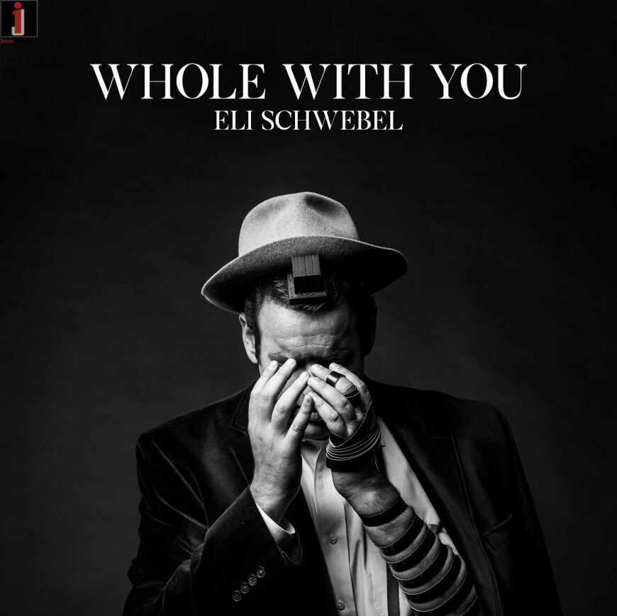Eli Schwebel – Whole With You