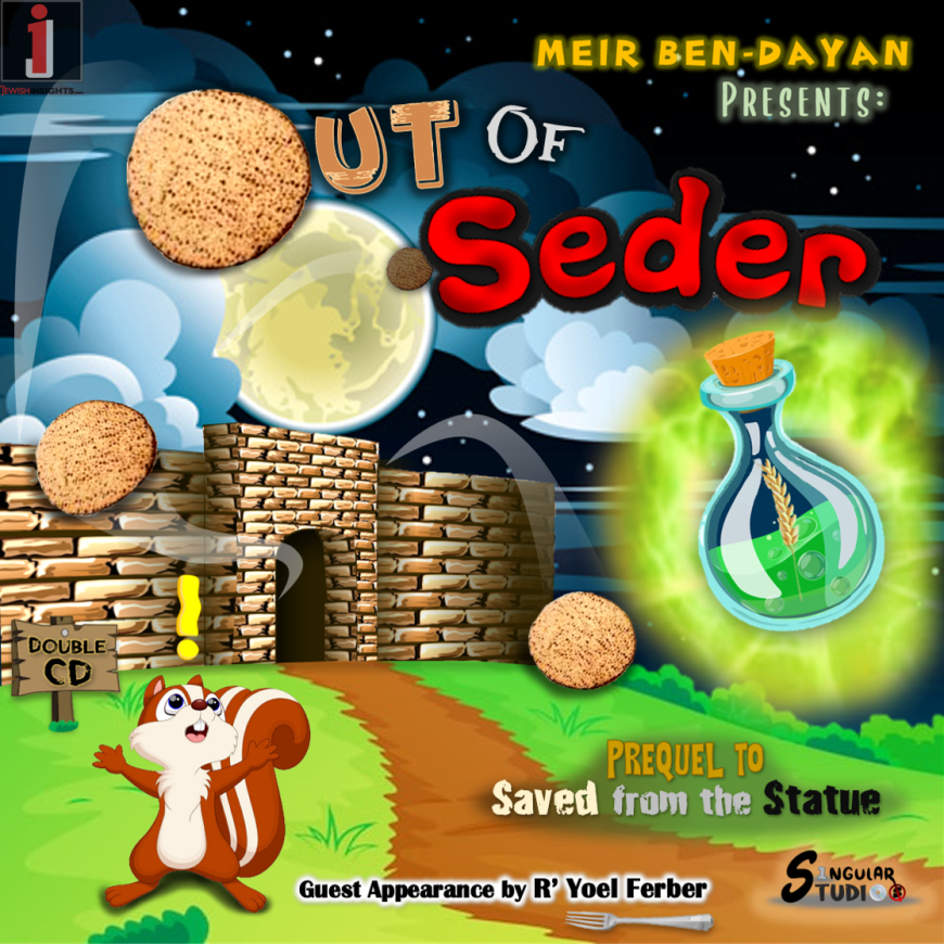 Meir Ben-Dayan Presents: Out Of Seder – Exciting New Children’s Album