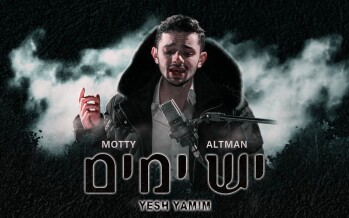 Motti Gantz Presents: Motty Altman With A New Debut Music Video “Yesh Yamim”