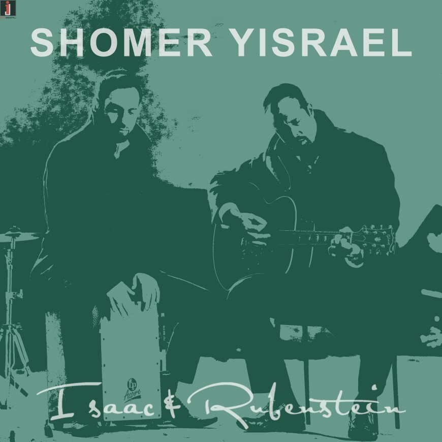Isaac & Rubenstein – Shomer Yisrael